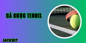 Cá Cược Tennis