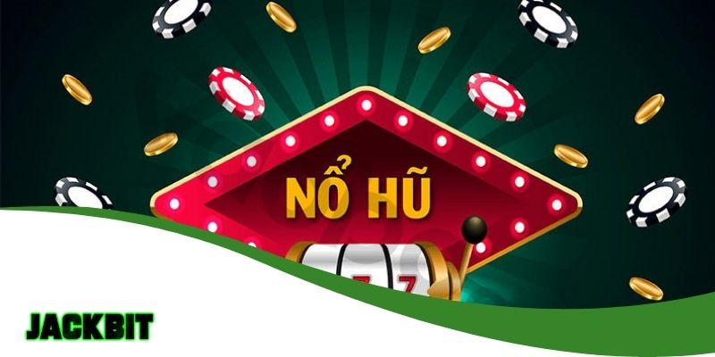 Hướng Dẫn Cách Chơi Game Nổ Hũ Jackbit Dễ Thắng Lớn 3 Cách chơi game nổ hũ Jackbit cho người mới