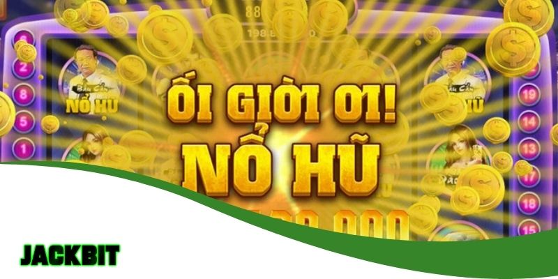 Nổ Hũ Đổi Thưởng – Cơ Hội Kiếm Tiền Qua Vòng Quay May Mắn 3 Mẹo chơi quay hũ cho người mới bắt đầu